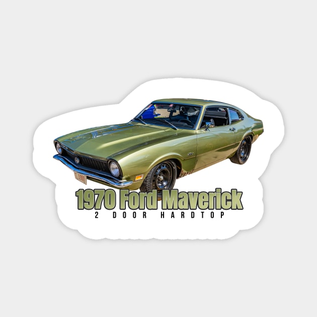 1970 Ford Maverick 2 Door Hardtop Magnet by Gestalt Imagery