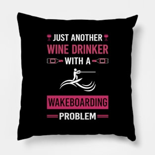 Wine Drinker Wakeboarding Wakeboard Wakeboarder Pillow