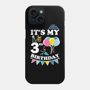 Kids It's My 3rd Birthday Celebrating three years Phone Case