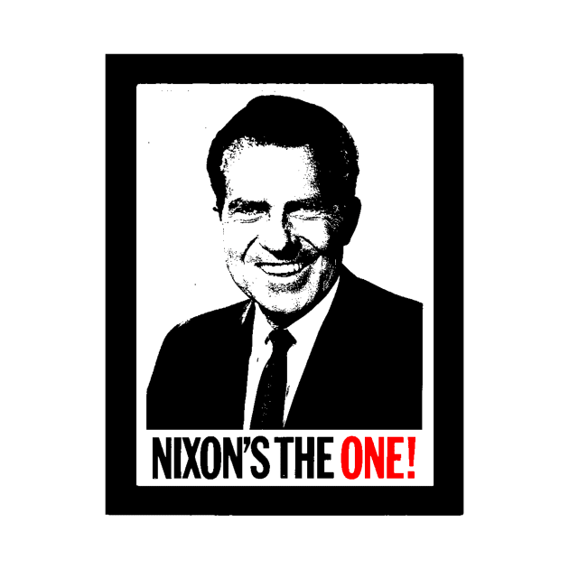 NIXON'S THE ONE by truthtopower