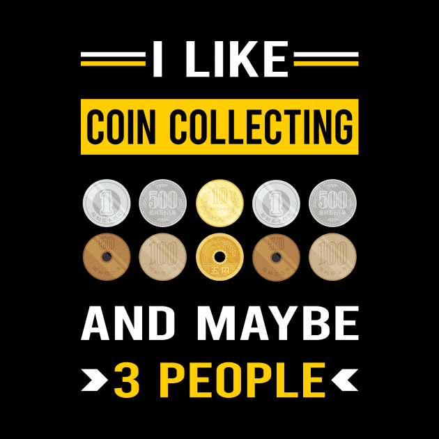 3 People Coin Collecting Collector Collect Coins Numismatics by Good Day