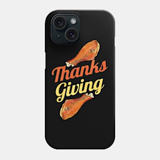 Roasted Turkey Legs Turkey Drumsticks Thanksgiving Phone Case