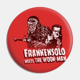 Frankensolo Meets the Wook-man Pin