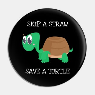 Skip A Straw Save A Turtle Shirt Turtles Lover Pajama Kids Pin