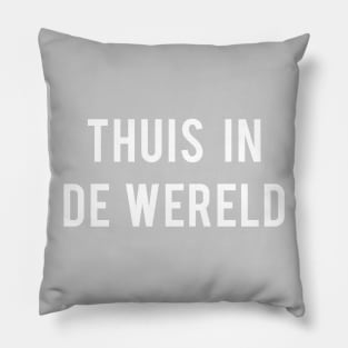 Dutch: At Home in the World  🇳🇱 Pillow