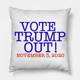 VOTE TRUMP OUT! (Patriot Version) Pillow