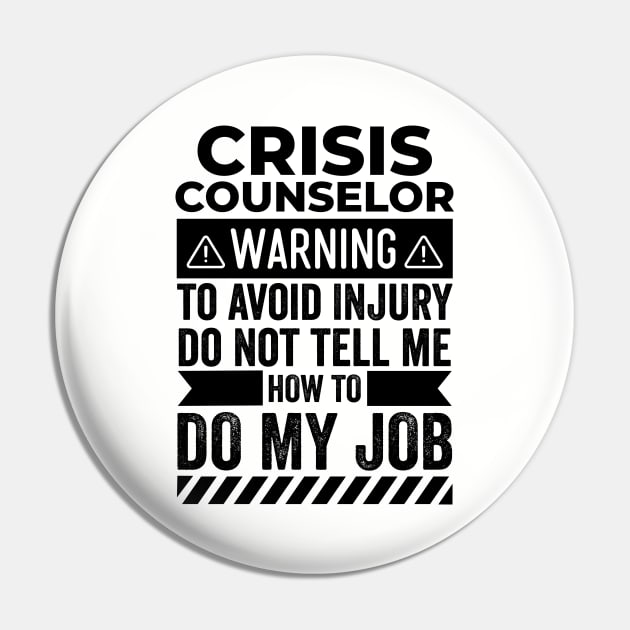 Crisis Counselor Warning Pin by Stay Weird