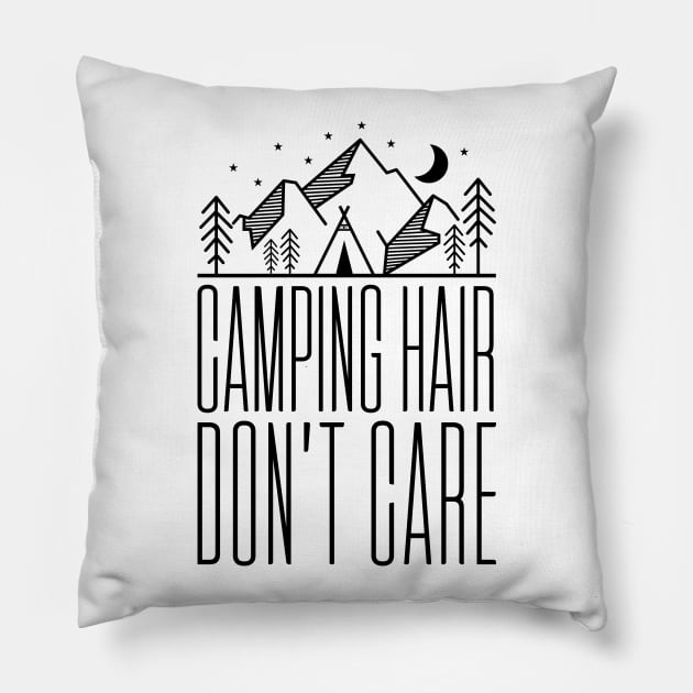 camping hair dont care Pillow by Tesszero