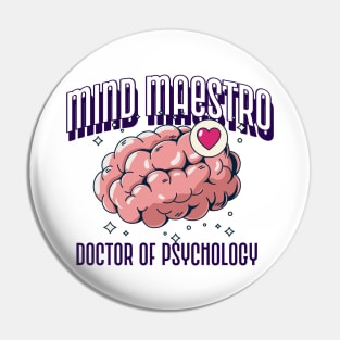 PhD Graduation Mind Maestro Doctor of Psychology Pin