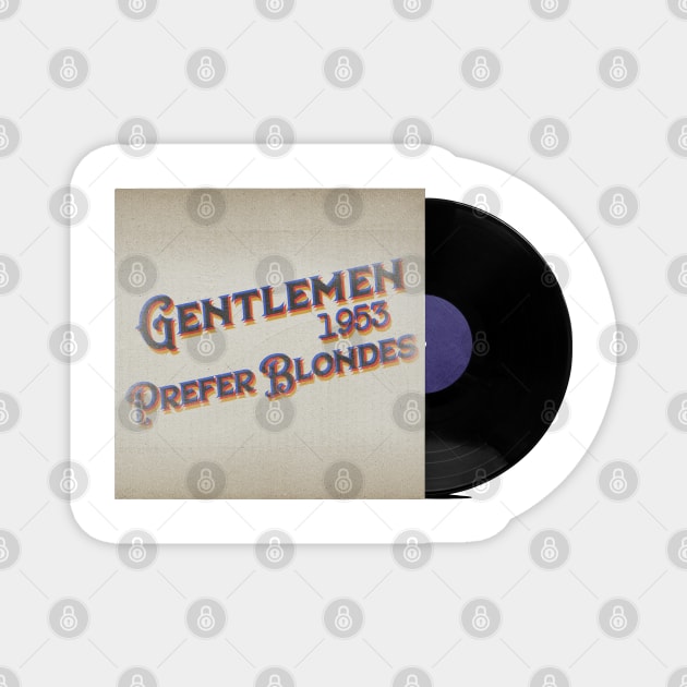 RETRO VINYL GENTLEMEN PREFER BLONDES Magnet by elSALMA