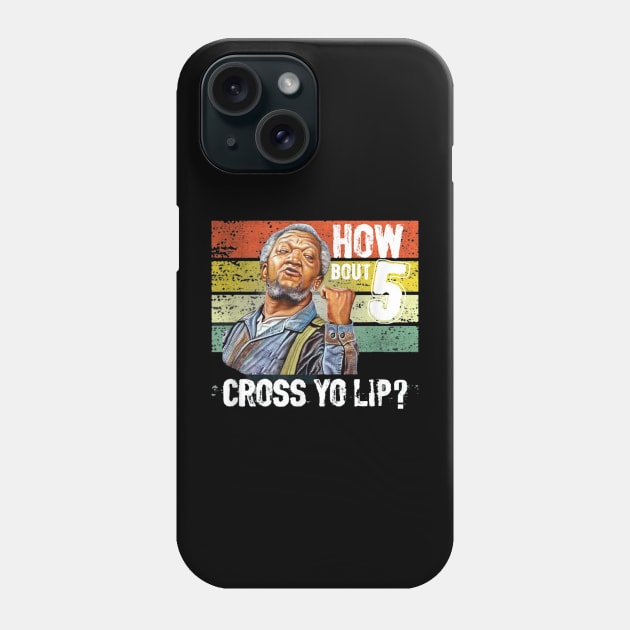 Redd Foxx Retro || HOW BOUT CROSS YO LIP? Phone Case by Matildae