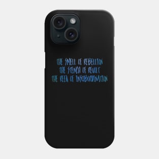 The Smell of Rebellion Phone Case