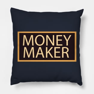 Money Maker Pillow