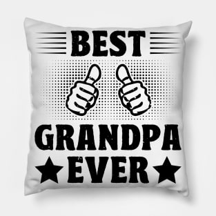 Best Grandpa Ever funny quotes Pillow