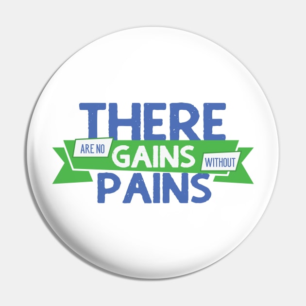 There Are No Gains Pin by kimmieshops