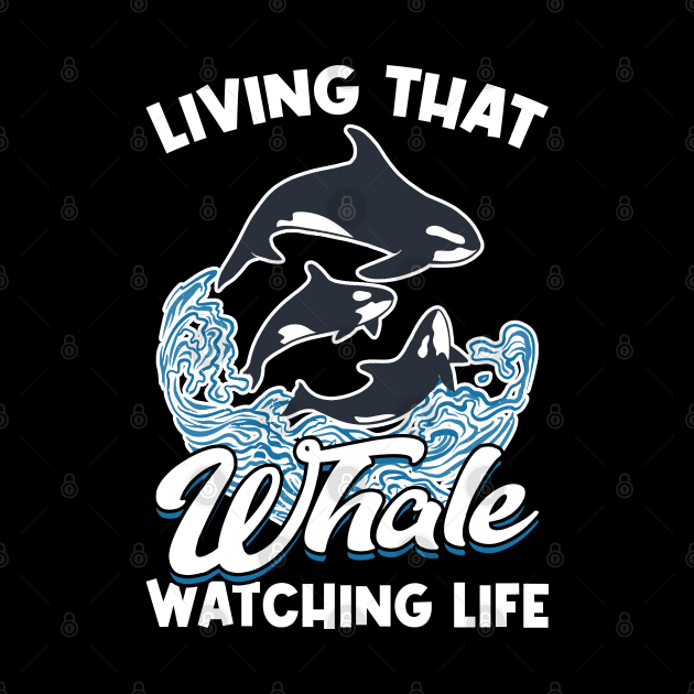 Living That Whale Watching Life by Peco-Designs