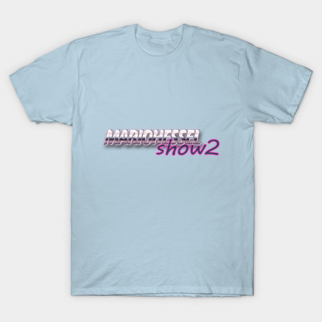 Mariohesselshow2 Youtube Banner Tekst Mariohessel T Shirt