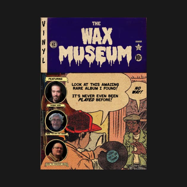 THE WAX MUSEUM EC COMICS by WaxMuseumRadio