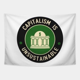 Capitalism Is Unsustainable Tapestry