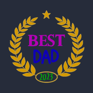 Best Dad of 2023 T-Shirt