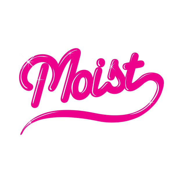 Moist by tenaciousva