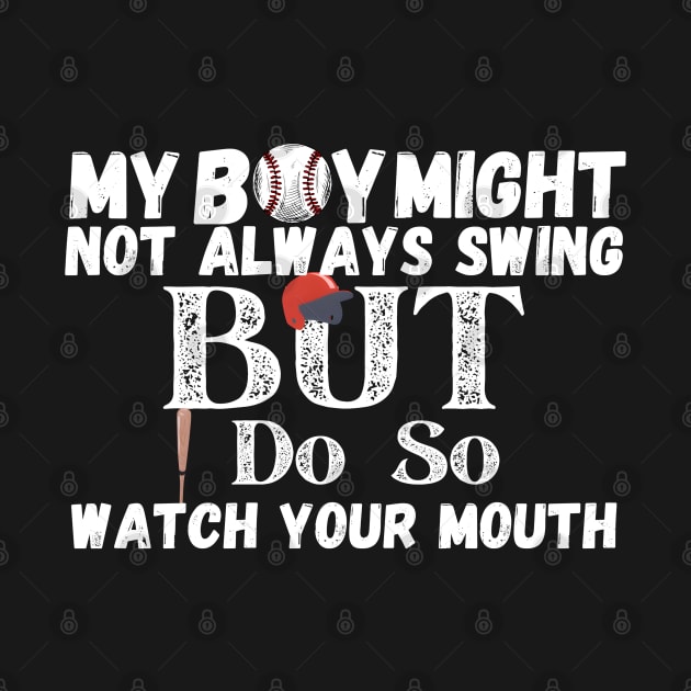 My boy might not always swing but i do so watch your mouth by FnF.Soldier 