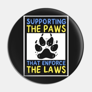 K9 POLICE DOG: Supporting The Paws Pin