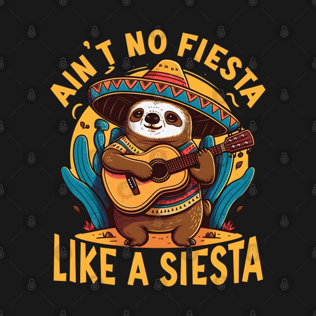 Ain't No Fiesta Like A Siesta by Daytone