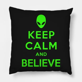 KEEP CALM AND BELIEVE Pillow