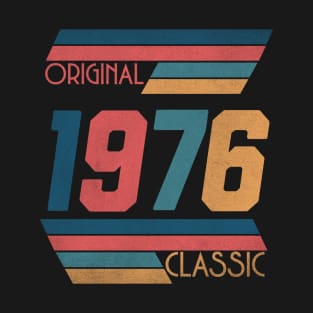 Made in 1976, born in 1976 T-Shirt