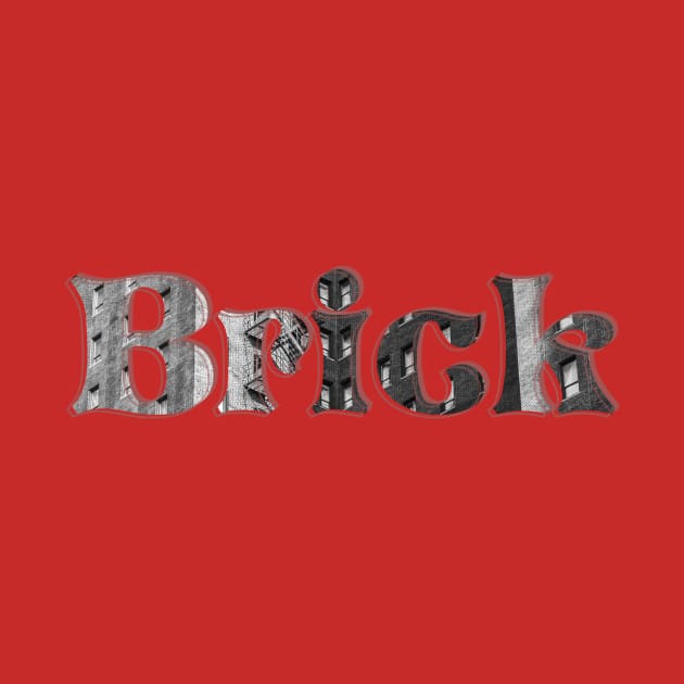 Brick by afternoontees