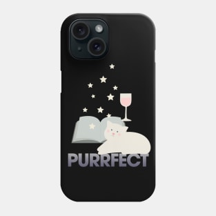 A Book, Some Wine and My Cat - Purrfect Phone Case