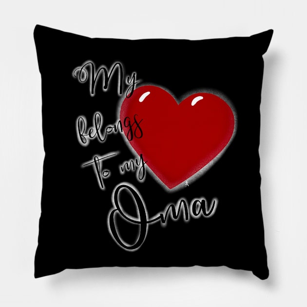 My Heart Belongs to My Oma Pillow by AnnaDreamsArt