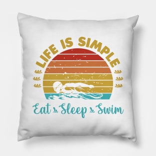 Life is Simple Eat Sleep Swim Pillow