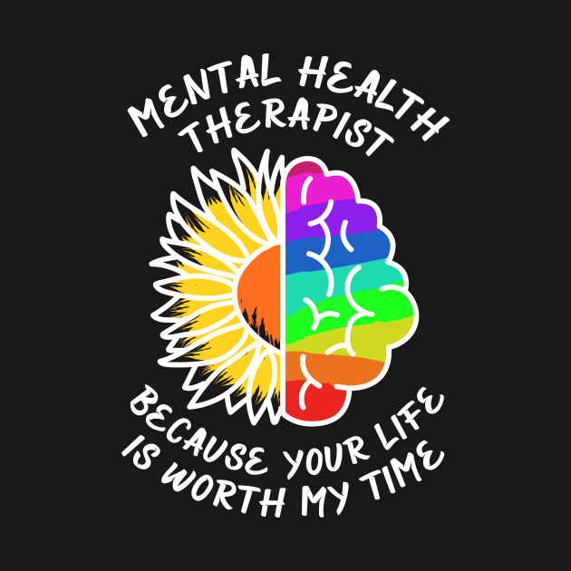 Mental Health Awareness Therapist by TheBestHumorApparel