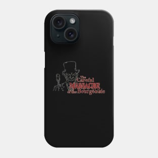 The Careful Massacre of the Bourgeoisie Phone Case