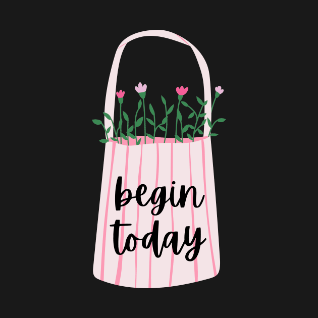 Begin today by Feminist Vibes