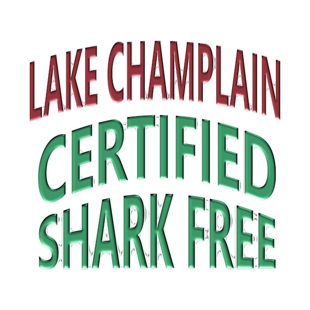 Lake Champlain - Certified Shark Free by Naves