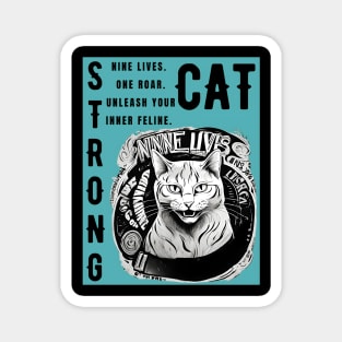 Nine Lives, One Roar: Rise Like a Strong Cat, Conquer Your Day (Intrigue, Aspirational) Magnet