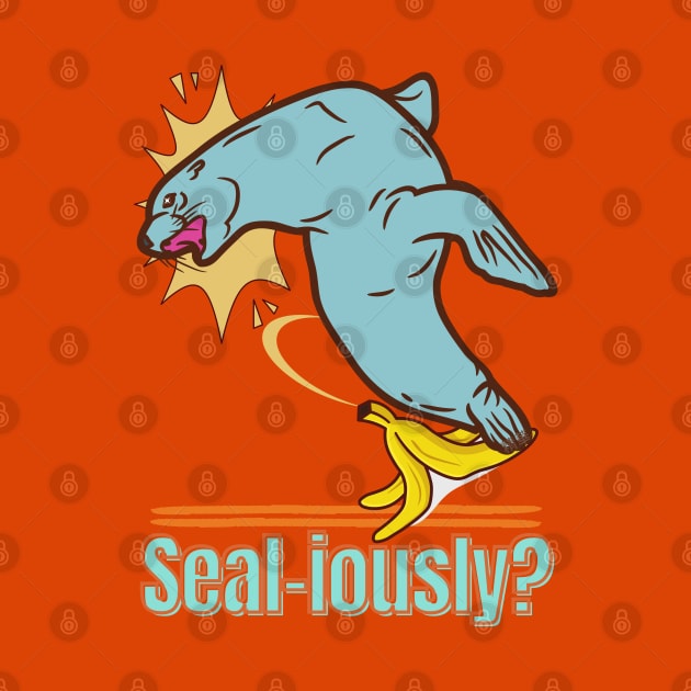 Seal-iously? - Funny Seal by SEIKA by FP