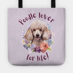 Poodle lover for life Tote