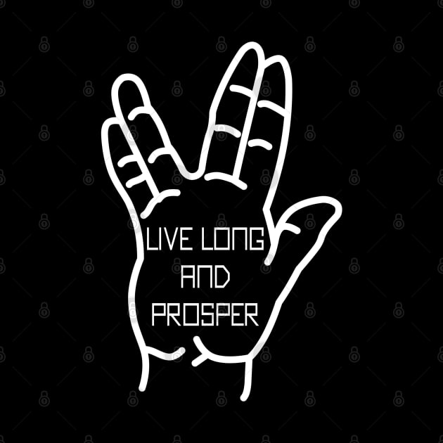 Live Long And Prosper by Tollivertees