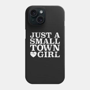 Just a Small Town Girl Distressed Heart Country Phone Case