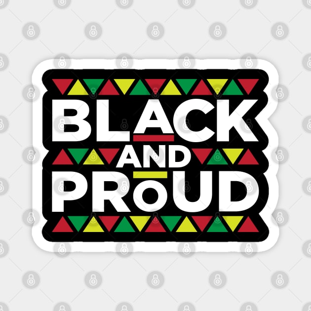 Black and Proud, African American, Black Lives Matter, Black Pride Magnet by UrbanLifeApparel