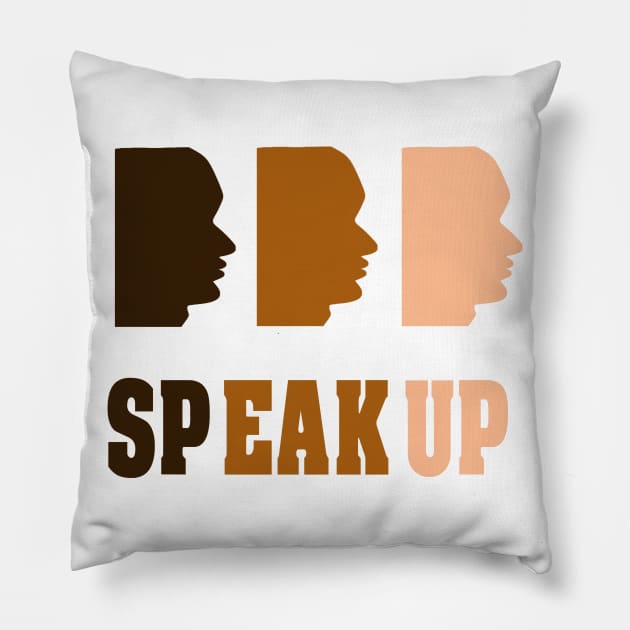 No racism Speak up Statement Gift Pillow by chilla09