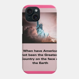 THE GREATEST COUNTRY Phone Case