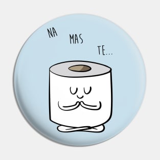 Namaste Toilet Paper Pin