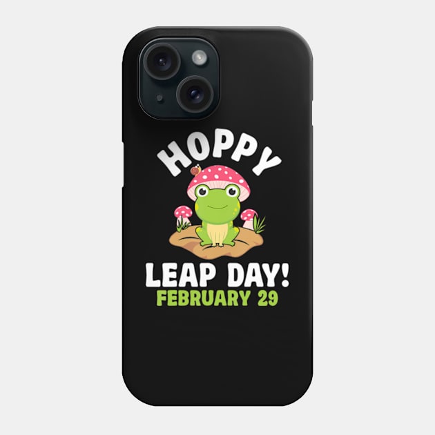 Funny Frog Hoppy Leap Day February 29 Birthday Leap Year Phone Case by Eduardo