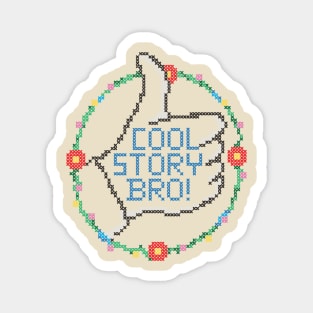 Cool Story Bro Magnet