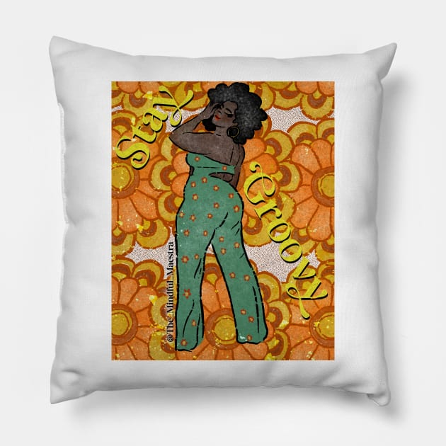 Stay Groovy Pillow by The Mindful Maestra